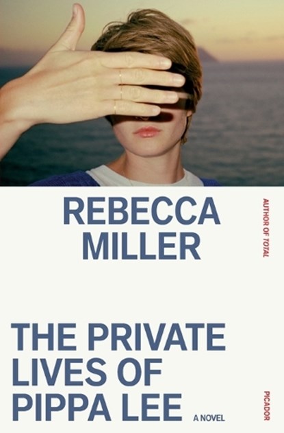 The Private Lives of Pippa Lee, Rebecca Miller - Paperback - 9781250291356