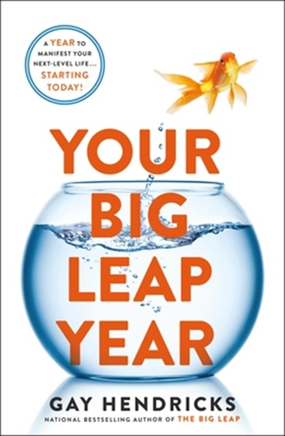 Your Big Leap Year, Gay Hendricks - Paperback - 9781250292797