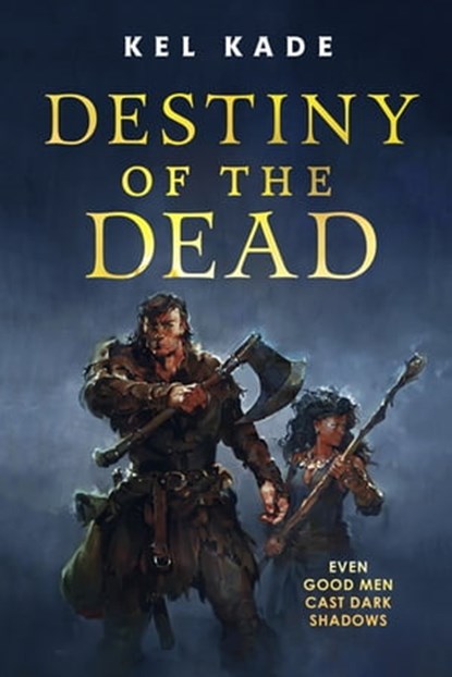 Destiny of the Dead, Kel Kade - Ebook - 9781250293831