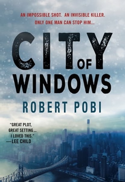 City of Windows, Robert Pobi - Ebook - 9781250293954