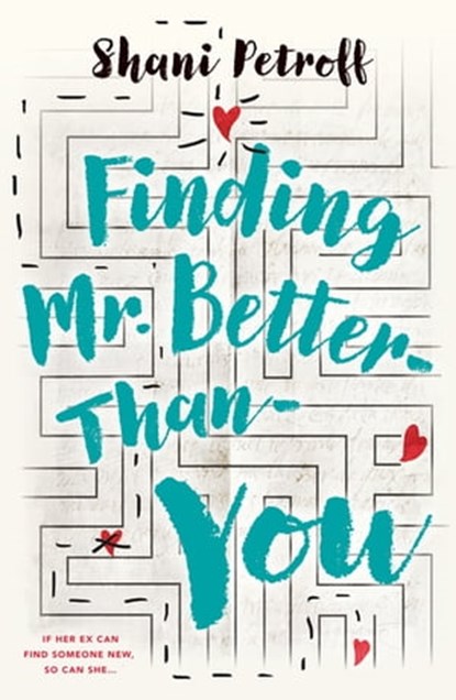 Finding Mr. Better-Than-You, Shani Petroff - Ebook - 9781250294333