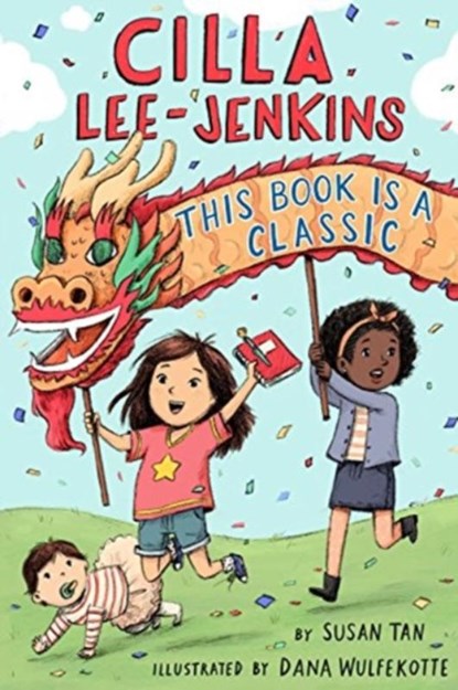 Cilla Lee-Jenkins: This Book Is a Classic, Susan Tan - Paperback - 9781250294357