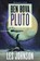 Pluto, Ben Bova ; Les Johnson - Gebonden - 9781250296658