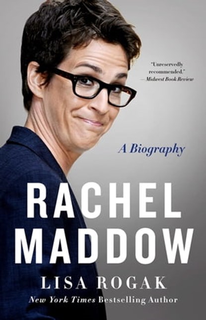 Rachel Maddow, Lisa Rogak - Ebook - 9781250298256