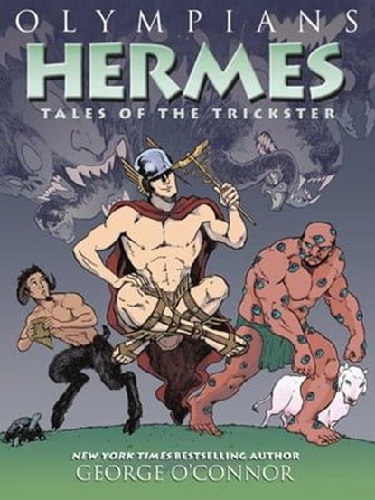 Olympians: Hermes, George O'Connor - Ebook - 9781250298614