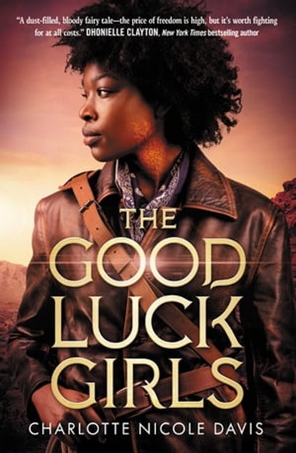 The Good Luck Girls, Charlotte Nicole Davis - Ebook - 9781250299710