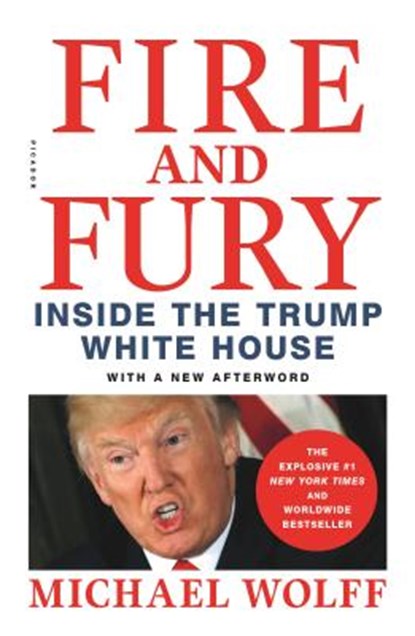Fire and Fury, Michael Wolff - Paperback - 9781250301468