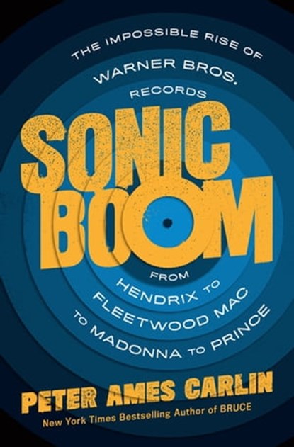 Sonic Boom, Peter Ames Carlin - Ebook - 9781250301574