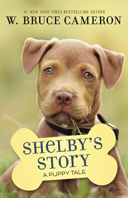 A Shelby's Story, W. Bruce Cameron - Paperback - 9781250301932