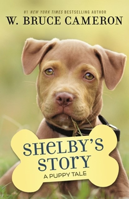 Shelby's Story, W. Bruce Cameron - Paperback - 9781250301932