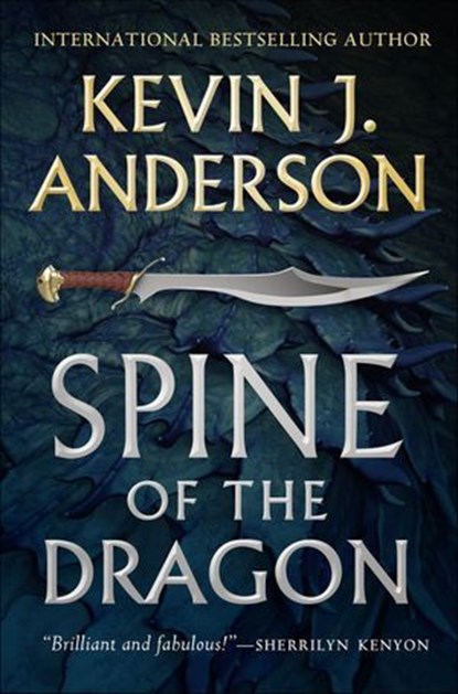 Spine of the Dragon, Kevin J. Anderson - Ebook - 9781250302113