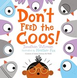 Don't Feed the Coos! - Jonathan Stutzman - 9781250303189