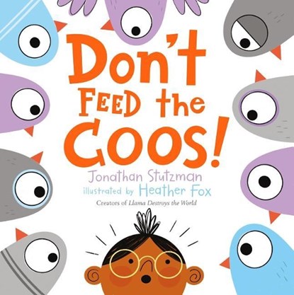 Don't Feed the Coos!, Jonathan Stutzman - Gebonden - 9781250303189