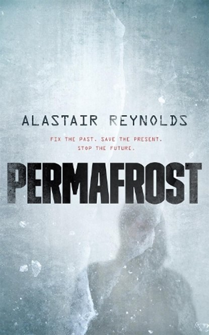 Permafrost, Alastair Reynolds - Paperback - 9781250303561