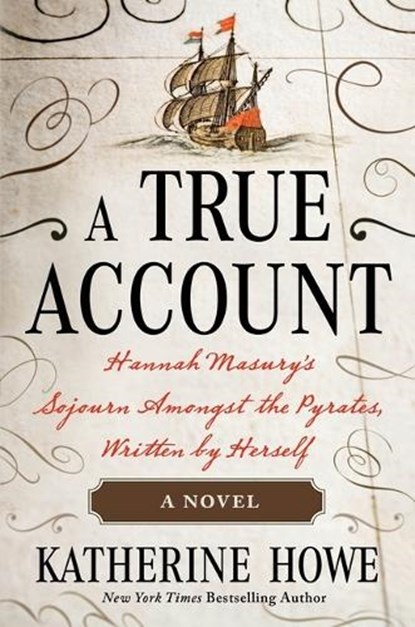 A True Account, Katherine Howe - Gebonden - 9781250304889