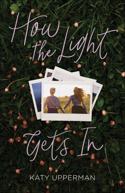How the Light Gets In, Katy Upperman - Ebook - 9781250305688