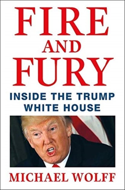 Fire and Fury, Michael Wolff - Paperback Pocket - 9781250305756