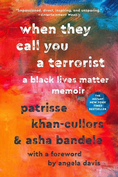 When They Call You a Terrorist, Patrisse Khan-Cullors ; asha bandele - Paperback - 9781250306906