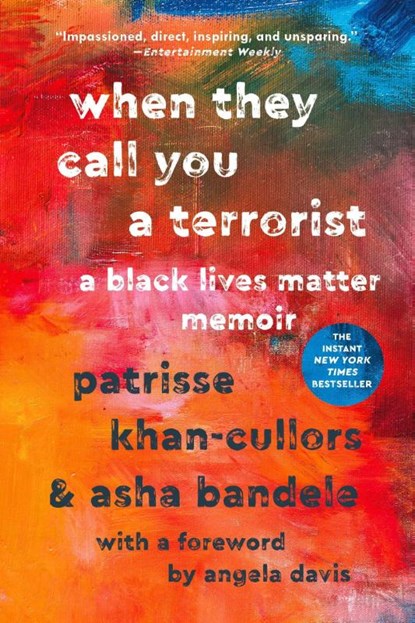 When They Call You a Terrorist, Patrisse Khan-Cullors ; asha bandele - Paperback - 9781250306906
