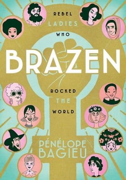 Brazen, Pénélope Bagieu - Ebook - 9781250307354