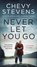 Never Let You Go, STEVENS,  Chevy - Paperback - 9781250308108
