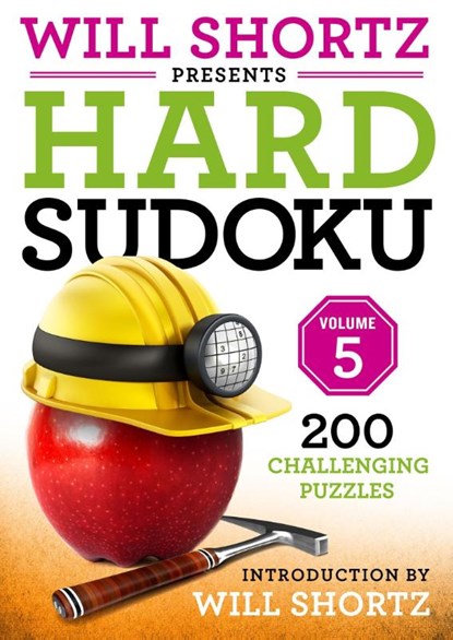 Will Shortz Presents Hard Sudoku Volume 5, Shortz Will Shortz - Paperback - 9781250308603