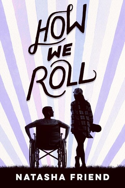 How We Roll, Natasha Friend - Paperback - 9781250308818