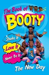 The Book of Booty: Shake It. Love It. Never Be It. - Ettore Ewen ; Austin Watson ; Kofi Nahaje Sarkodie-Mensah ; Greg Adkins ; Ryan Murphy - 9781250309273