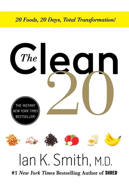 The Clean 20, Ian K. Smith - Paperback - 9781250309785
