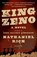 King Zeno, Nathaniel Rich - Paperback - 9781250310347