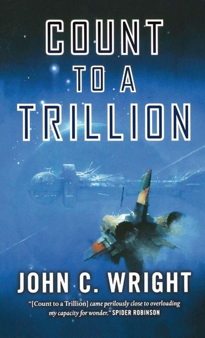 Count to a Trillion, John C Wright - Paperback - 9781250311603
