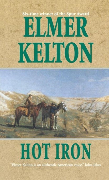 Hot Iron, Elmer Kelton - Paperback - 9781250311658