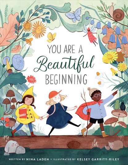 You Are a Beautiful Beginning, Nina Laden - Gebonden - 9781250311832