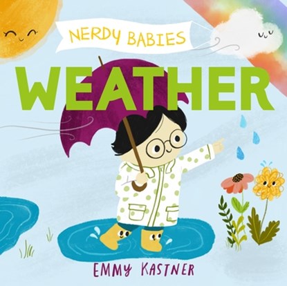 Nerdy Babies: Weather, Emmy Kastner - Gebonden - 9781250312327
