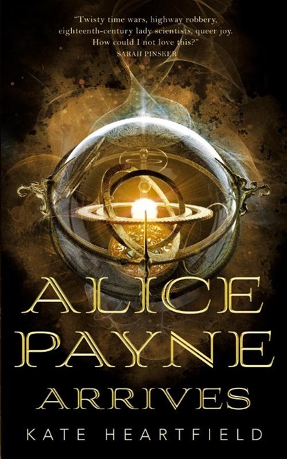 Alice Payne Arrives, Kate Heartfield - Paperback - 9781250313737