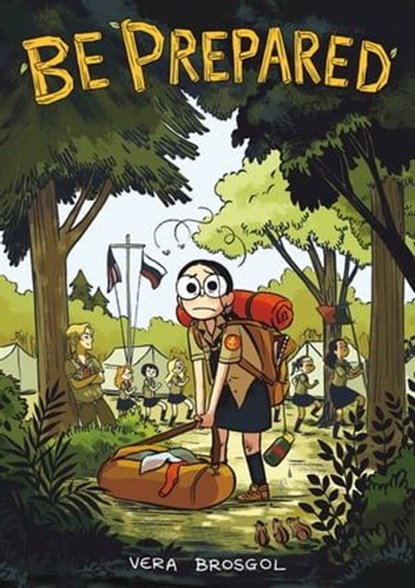 Be Prepared, Vera Brosgol - Ebook - 9781250313812