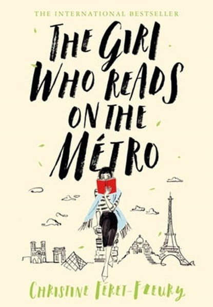 The Girl Who Reads on the Métro, Christine Féret-Fleury - Ebook - 9781250315434