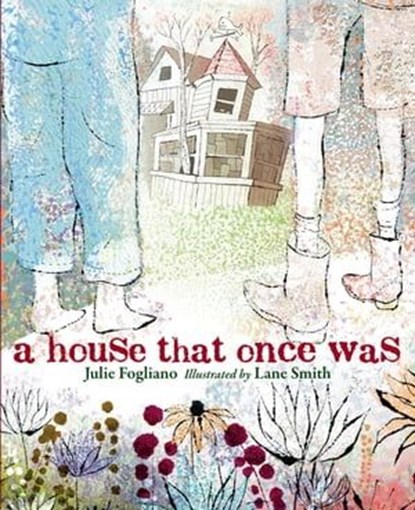 A House That Once Was, Julie Fogliano - Ebook - 9781250315601