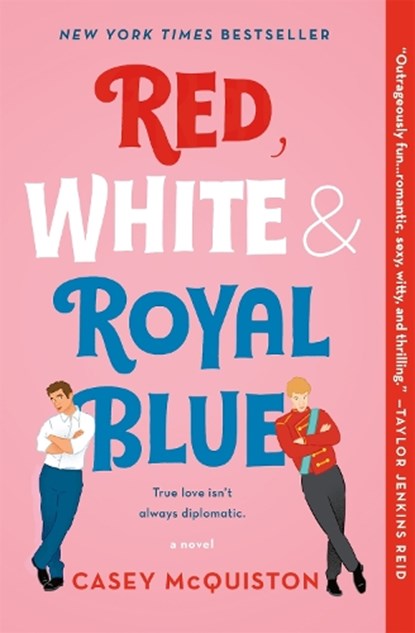 Red, White & Royal Blue, Casey McQuiston - Paperback - 9781250316776