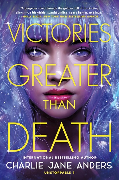 Victories Greater Than Death, Charlie Jane Anders - Paperback - 9781250317322