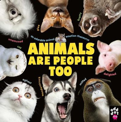 Animals Are People Too, Odd Dot - Gebonden - 9781250318633