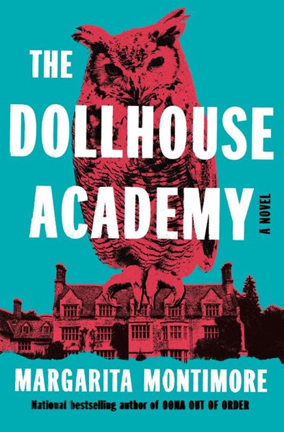 The Dollhouse Academy, Margarita Montimore - Gebonden - 9781250320650