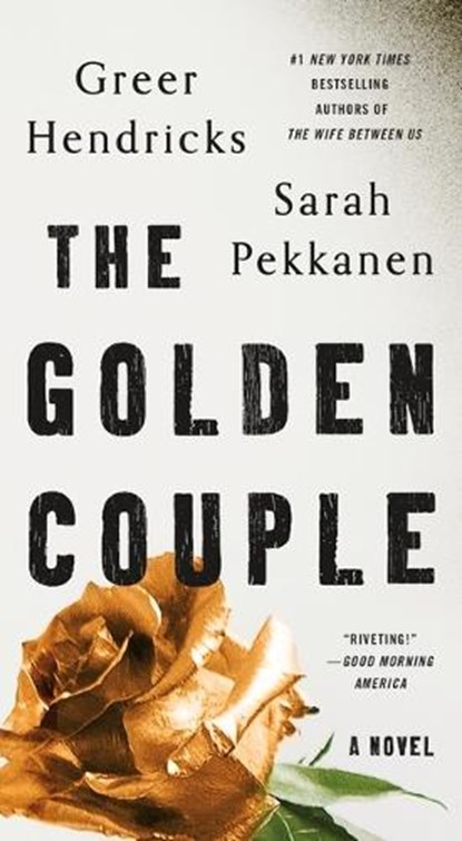 The Golden Couple, Greer Hendricks ; Sarah Pekkanen - Paperback - 9781250322265