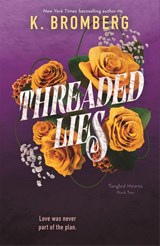 Threaded Lies - K. Bromberg - 9781250323422