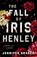 The Fall of Iris Henley, Jennifer Graham - Paperback - 9781250323835