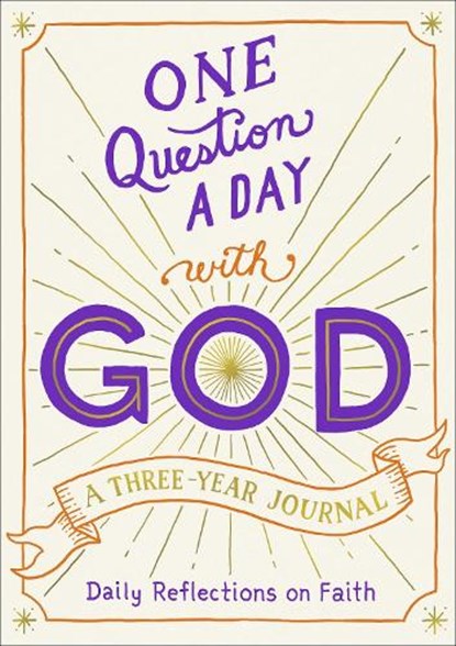 One Question a Day with God: A Three-Year Journal, Hannah Gooding; Edited by Aimee Chase - Paperback - 9781250323927