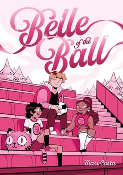 Belle of the Ball, Mari Costa - Ebook - 9781250324795