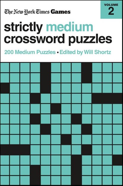 New York Times Games Strictly Medium Crossword Puzzles Volume 2, Will Shortz - Paperback - 9781250324894