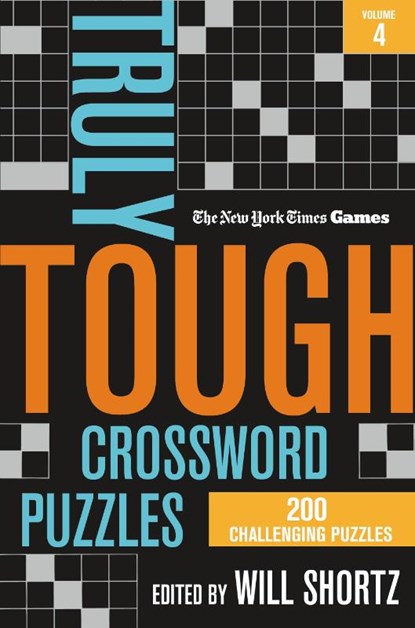 New York Times Games Truly Tough Crossword Puzzles Volume 4, Will Shortz - Paperback - 9781250324900