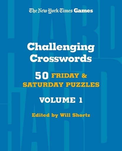 New York Times Games Challenging Crosswords Volume 1, Will Shortz - Gebonden - 9781250324931
